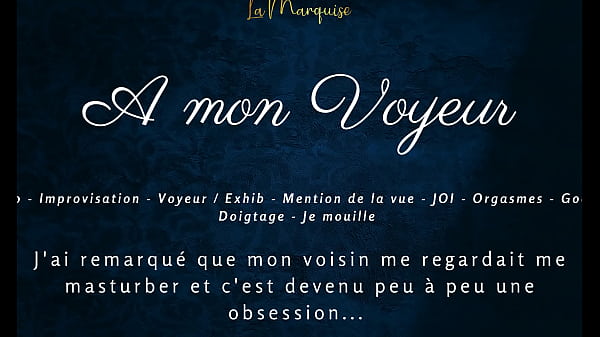 A mon voyeur - French audio female solo multiple orgasm exhib